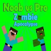 Noob Vs Pro Zombi Apocal...